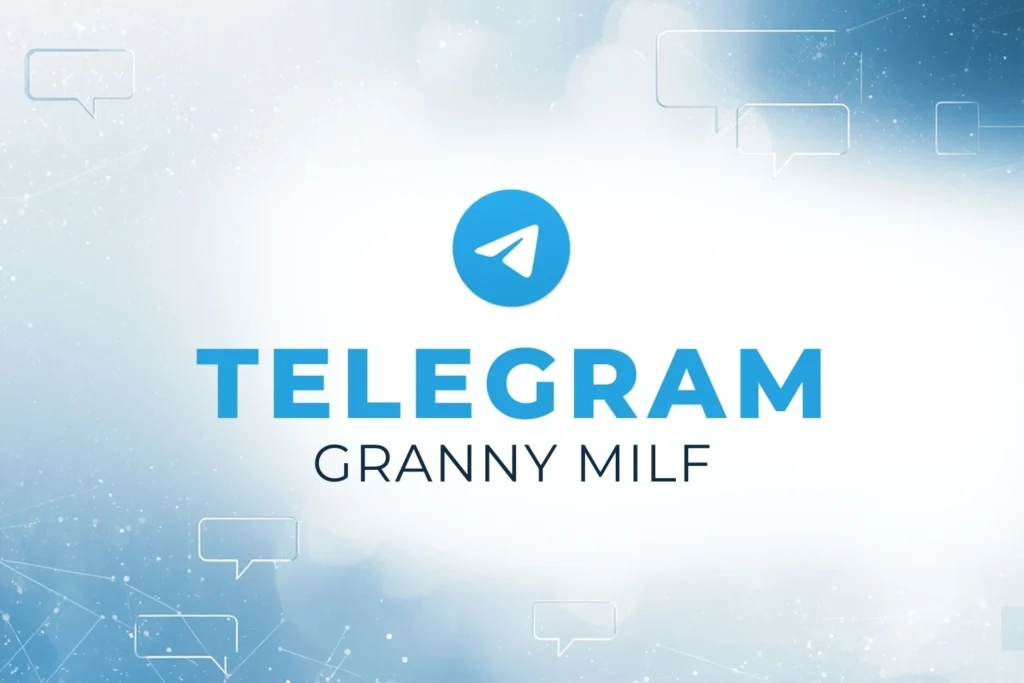 Accès au canal Telegram Granny Milf